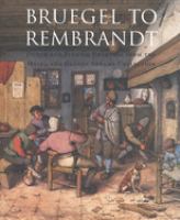 Bruegel to Rembrandt : Dutch and Flemish drawings from the Maida and George Abrams collection /