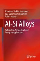 Al-Si Alloys Automotive, Aeronautical, and Aerospace Applications /