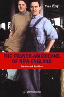 The Franco-Americans of New England dreams and realities /