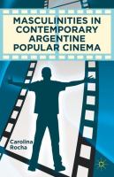 Masculinities in contemporary Argentine popular cinema /