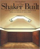 Shaker built : the form and function of Shaker architecture /