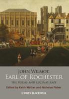 John Wilmot, Earl of Rochester the poems, and Lucina's rape /