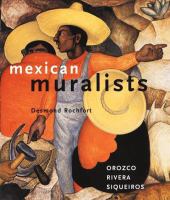 Mexican muralists : Orozco, Rivera, Siqueiros /