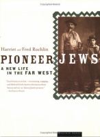 Pioneer Jews : a new life in the Far West /