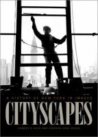 Cityscapes : a history of New York in images /