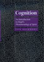 Cognition : an introduction to Hegel's Phenomenology of spirit /