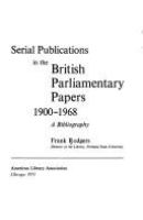 Serial publications in the British Parliamentary papers, 1900-1968; a bibliography.