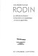 Rodin : la collection du brasseur Carl Jacobsen à la Glyptothèque, et oeuvres apparentées /