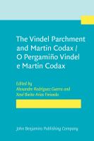 The Vindel Parchment and Martin Codax / o Pergamiño Vindel e Martin Codax : The Golden Age of Medieval Galician Poetry / o Esplendor Da Poesía Galega Medieval.