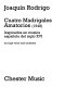 Cuatro madrigales amatorios : inspirados en musica española del siglo XVI : for high voice and orchestra : (1948) /