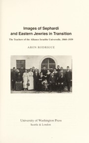 Images of Sephardi and eastern Jewries in transition : the teachers of the Alliance israélite universelle, 1860-1939 /