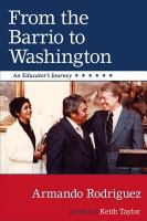 From the barrio to Washington an educator's journey /