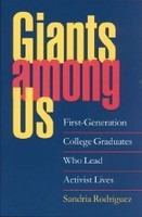 Giants among us : first-generation college graduates who lead activist lives /