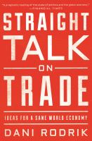 Straight talk on trade : ideas for a sane world economy /