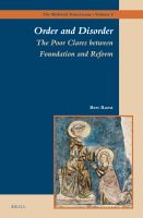 Order and Disorder : the Poor Clares Between Foundation and Reform.