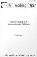 Inflation Targeting At 20 : Achievements and Challenges.