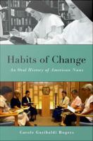 Habits of Change : An Oral History of American Nuns.