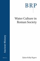 Water culture in Roman society /
