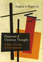 Elements of Christian thought : a basic course in Christianese /
