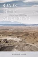 Roads in the wilderness conflict in canyon country /