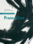 Franz Kline : the artist's materials /