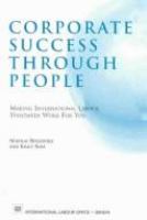 Corporate success through people : making international labour standards work for you /