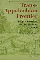 Trans-Appalachian frontier people, societies, and institutions, 1775-1850 /