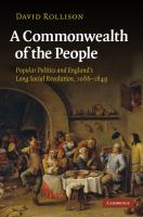 A commonwealth of the people : popular politics and England's long social revolution, 1066-1649 /