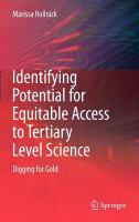 Identifying Potential for Equitable Access to Tertiary Level Science Digging for Gold /