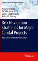 Risk Navigation Strategies for Major Capital Projects Beyond the Myth of Predictability /