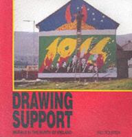 Drawing support : murals in the North of Ireland /