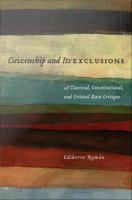 Citizenship and its exclusions a classical, constitutional, and critical race critique /