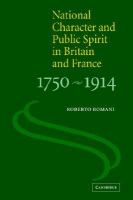 National character and public spirit in Britain and France, 1750-1914