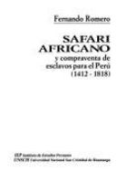 Safari africano y compraventa de esclavos para el Perú : 1412-1818 /