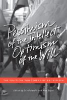 Pessimism of the Intellect, Optimism of the Will : The Political Philosophy of Kai Nielsen.