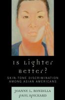 Is Lighter Better? : Skin-Tone Discrimination among Asian Americans.