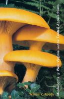 Mushrooms of West Virginia and the Central Appalachians /