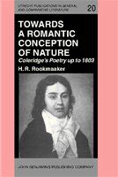Towards a romantic conception of nature Coleridge's poetry up to 1803 : a study in the history of ideas /