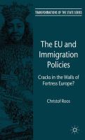 The EU and Immigration Policies : Cracks in the Walls of Fortress Europe?