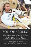 Son of Apollo : the adventures of a boy whose father went to the moon /