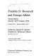 Franklin D. Roosevelt and foreign affairs : second series, January 1937-August 1939 /