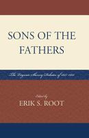 Sons of the Fathers : The Virginia Slavery Debates of 1831-1832.