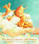 Big Mama makes the world /