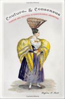 Couture and consensus : fashion and politics in postcolonial Argentina /