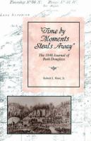 "Time by moments steals away" : the 1848 journal of Ruth Douglass /