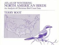 Atlas of wintering North American birds : an analysis of Christmas bird count data /