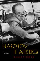 Nabokov in America : on the road to Lolita /