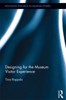 Designing for the museum visitor experience