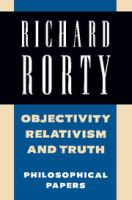 Objectivity, relativism, and truth /