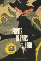 Prints in Paris 1900 : from elite to the street /